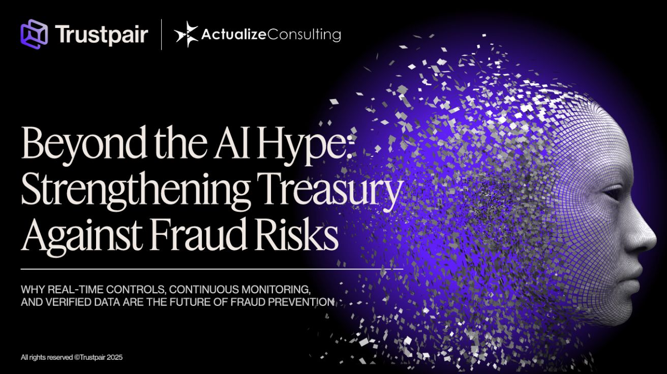 Beyond the AI Hype: Strengthening Treasury Against Fraud Risks